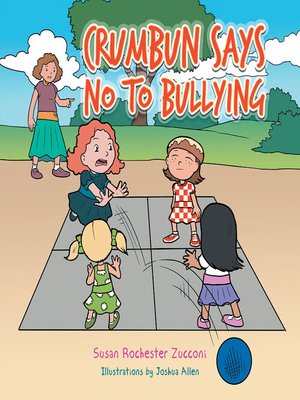 cover image of Crumbun Says No to Bullying